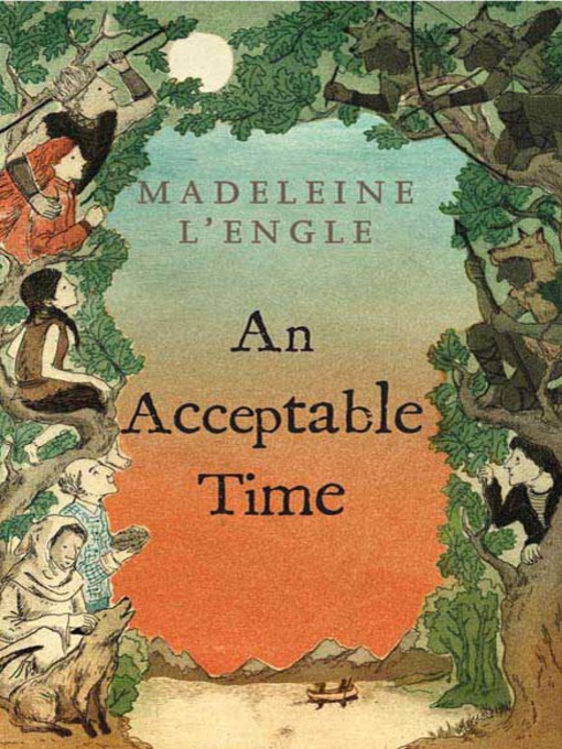 Title details for An Acceptable Time by Madeleine L'Engle - Available